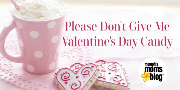 Memphis Moms Blog no Valentine's Candy