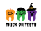 Halloween Trick or Teeth