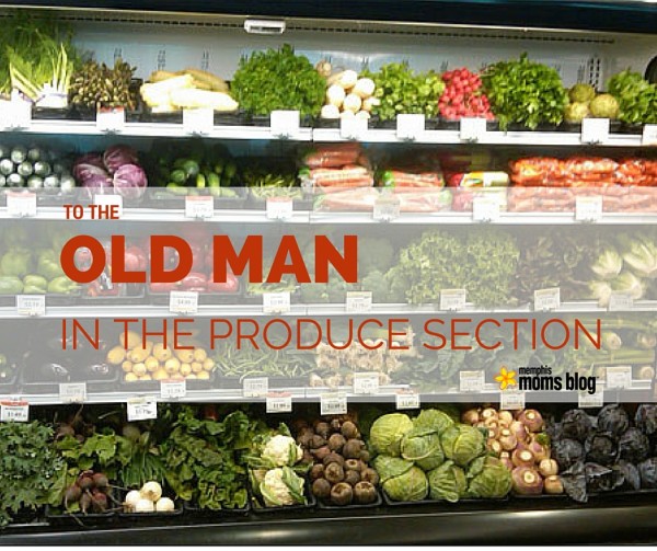 To the Old Man in the Produce Section