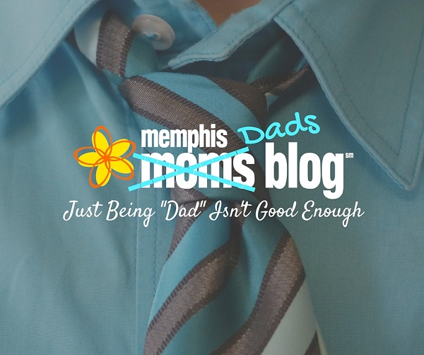 Just Being “Dad” Isn’t Good Enough