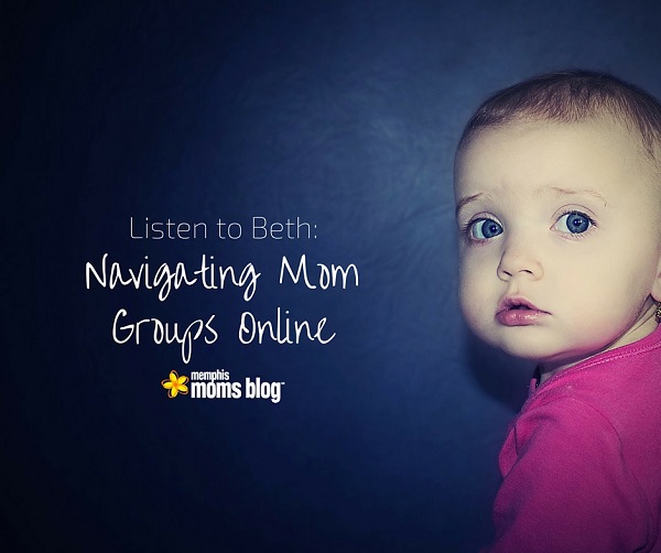 Listen to Beth :: Navigating Mom Groups Online
