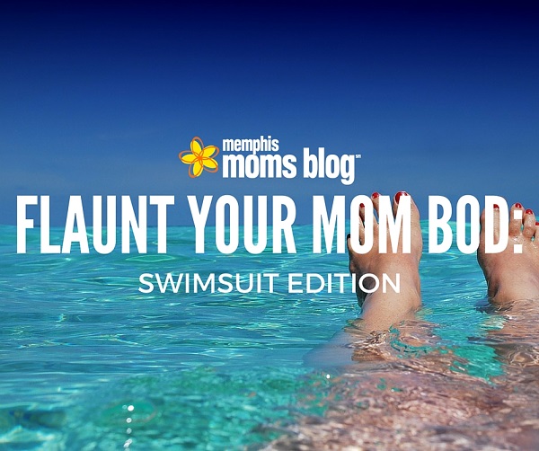 Flaunt Your Mom Bod: Swimsuit Edition