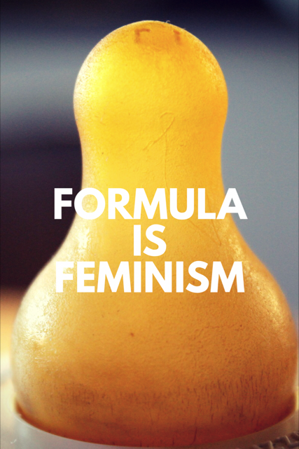 Formula is Feminism, Too