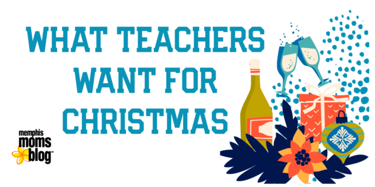 Memphis Moms Blog What Teachers want for Christmas