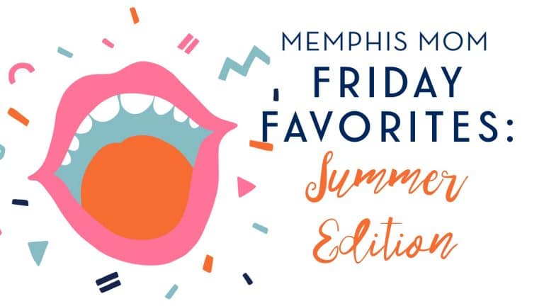 Friday Favorites summer edition graphic